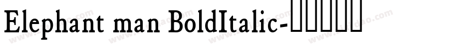 Elephant man BoldItalic字体转换